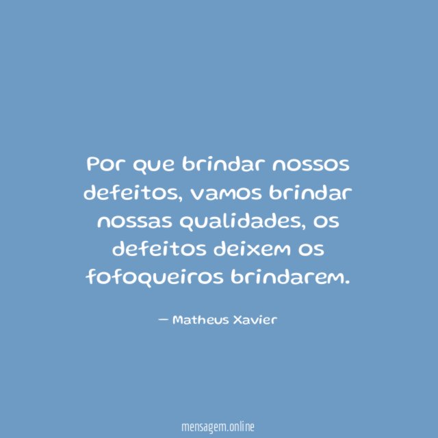 Por que brindar nossos defeitos