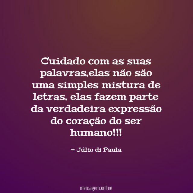 Cuidado com as suas palavras