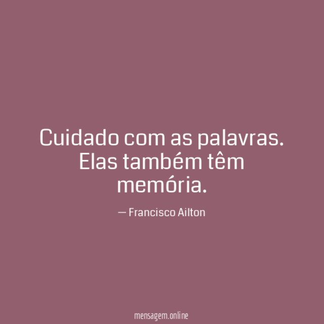 Cuidado com as palavras