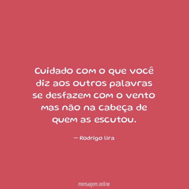 Cuidado com o que você diz aos outros