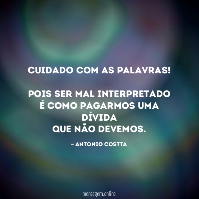 Cuidado com as palavras