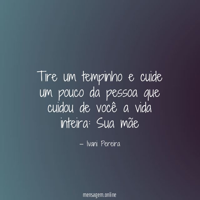 Tire um tempinho e cuide um pouco da