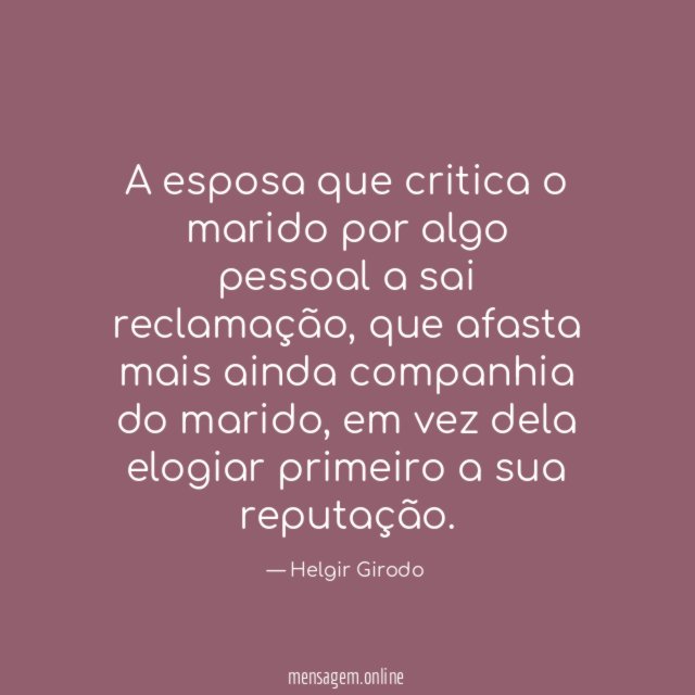 A esposa que critica o marido por algo