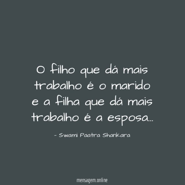O filho que dá mais trabalho é