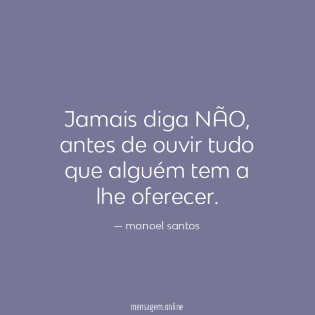 Jamais diga NÃO