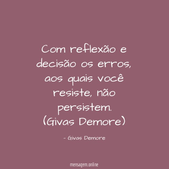 Com reflexão e decisão os erros
