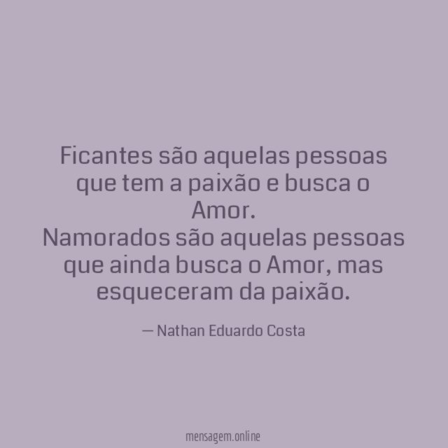 Ficantes são aquelas pessoas que tem a paixão