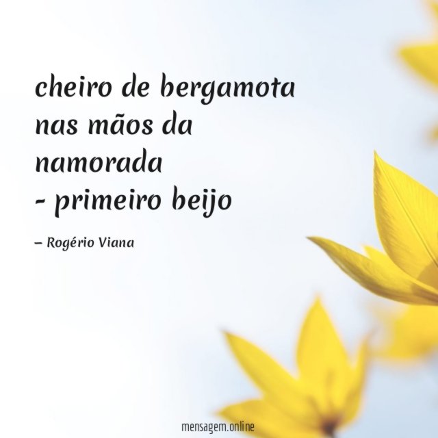 cheiro de bergamota nas mãos da namorada - primeiro beijo