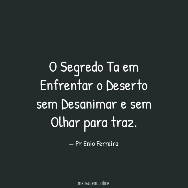 O Segredo Ta em Enfrentar o Deserto sem