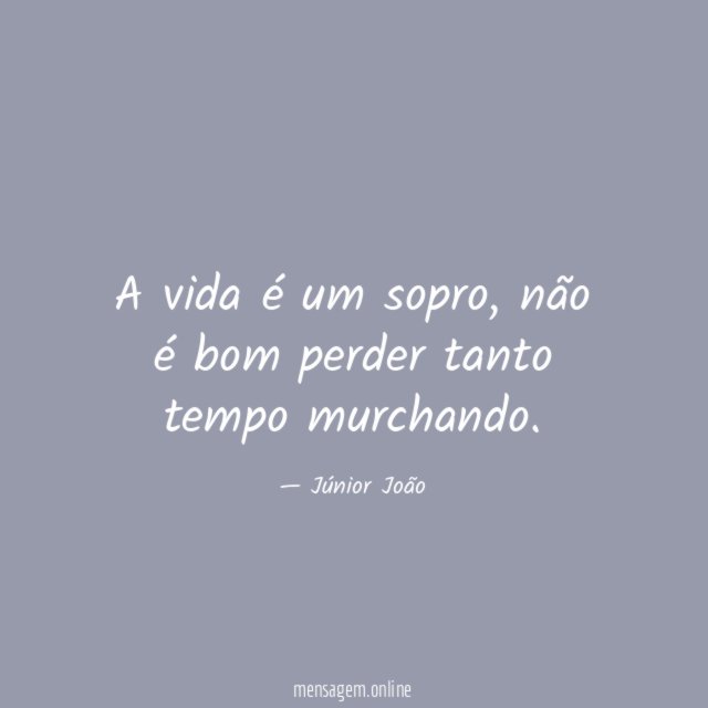 A vida é um sopro