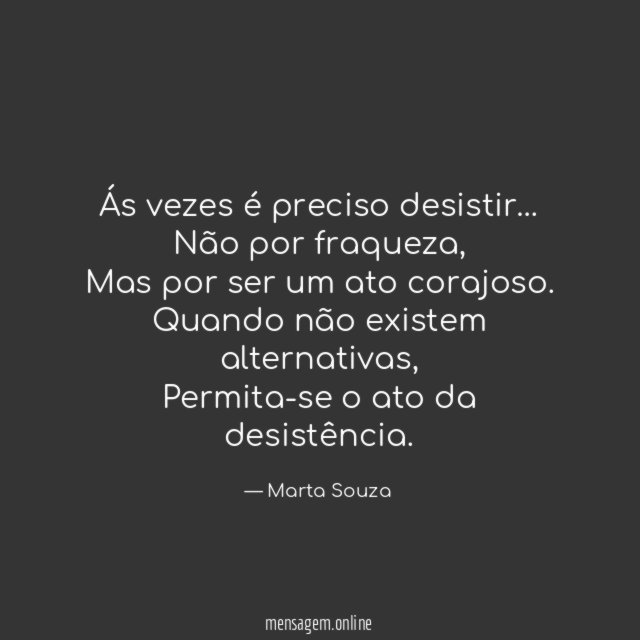 Ás vezes é preciso desistir