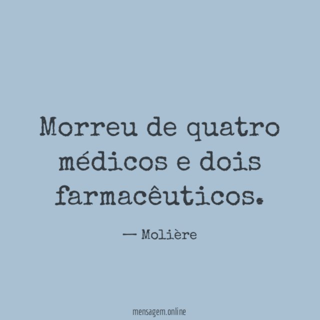 Morreu de quatro médicos e dois farmacêuticos