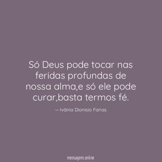Só Deus pode tocar nas feridas profundas de nossa alma