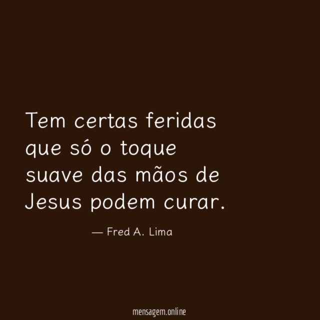 Tem certas feridas que só o toque suave