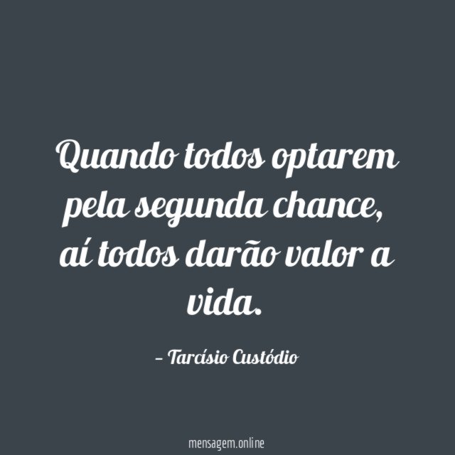 Quando todos optarem pela segunda chance