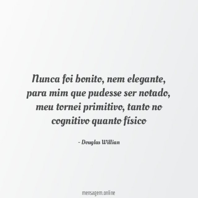 nunca foi bonito