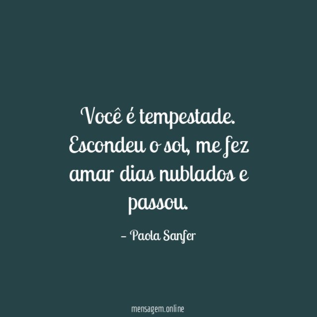 Você é tempestade
