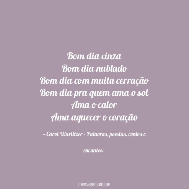 Bom dia cinza Bom dia nublado Bom dia com muita