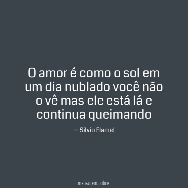 O amor é como o sol em um
