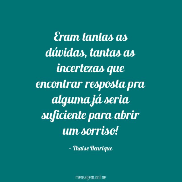 Eram tantas as dúvidas