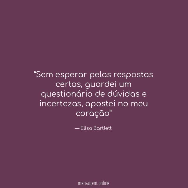 Sem esperar pelas respostas certas