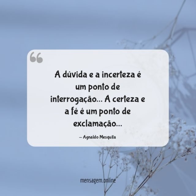 A dúvida e a incerteza é um ponto de interrogação