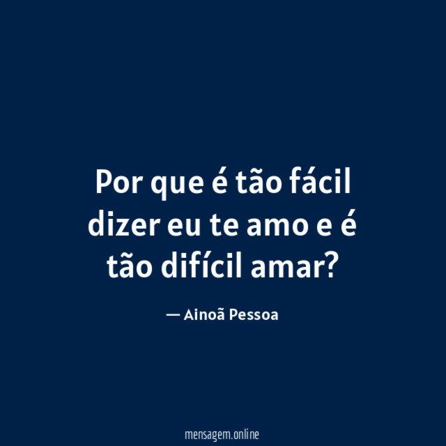Por que é tão fácil dizer eu te
