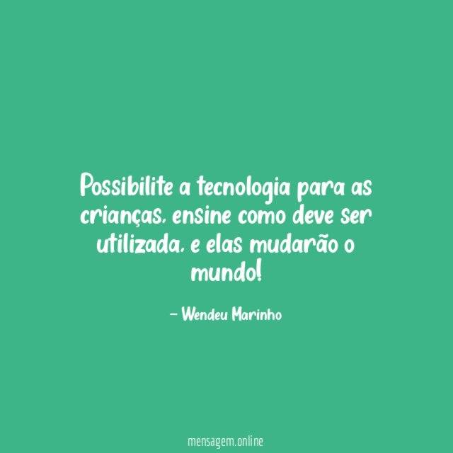 Possibilite a tecnologia para as crianças