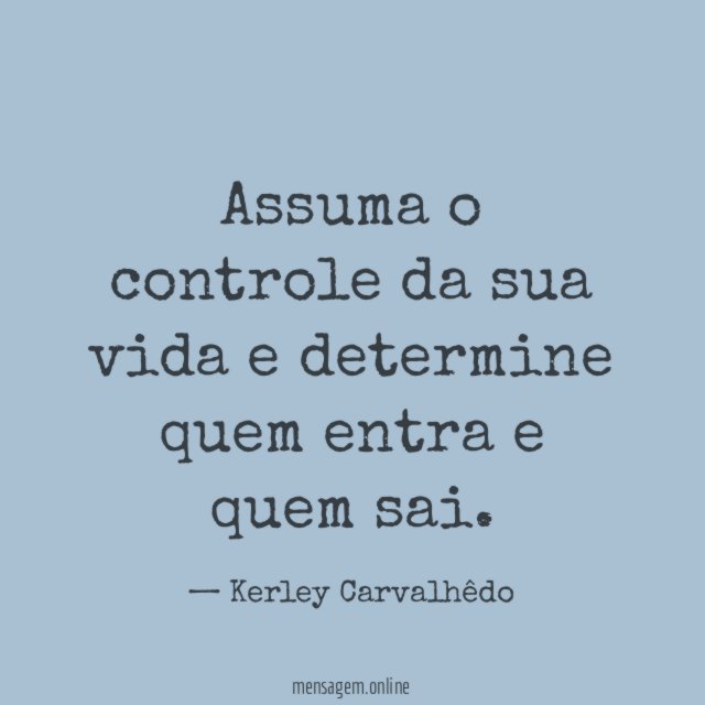 Assuma o controle da sua vida e determine