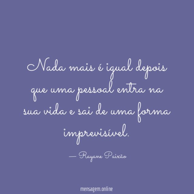 Nada mais é igual depois que uma pessoal