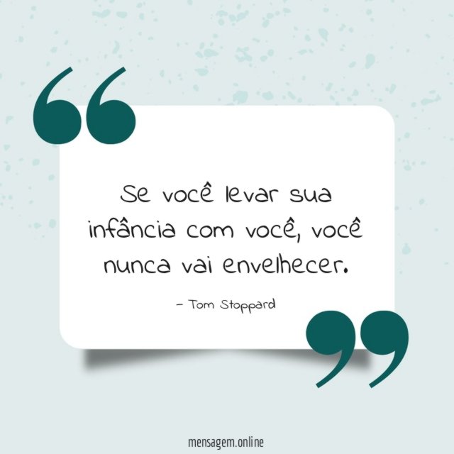 Se você levar sua infância com você