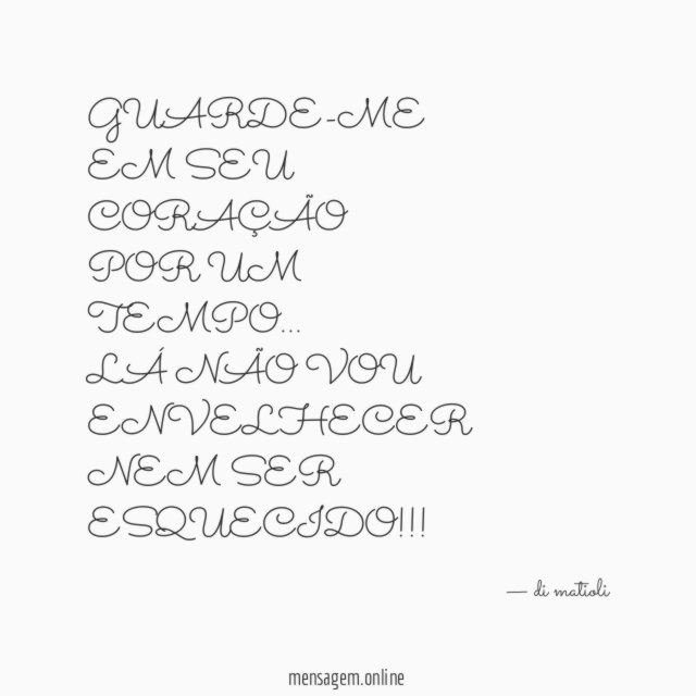 GUARDE-ME EM SEU CORAÇÃO POR UM TEMPO