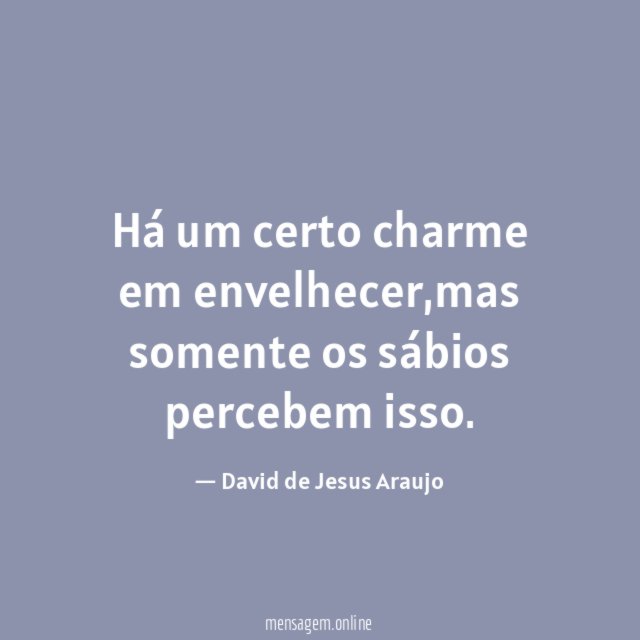 Há um certo charme em envelhecer