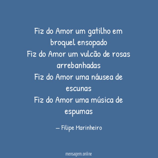 Fiz do Amor um gatilho em broquel ensopado Fiz