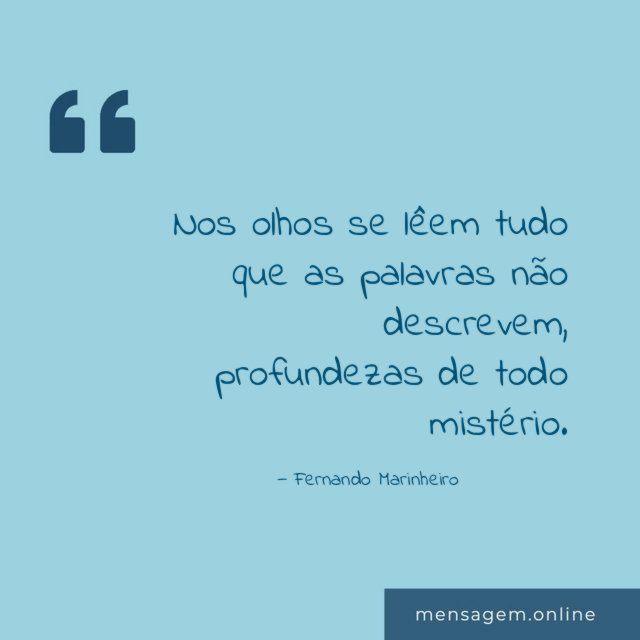 Nos olhos se lêem tudo que as palavras não descrevem