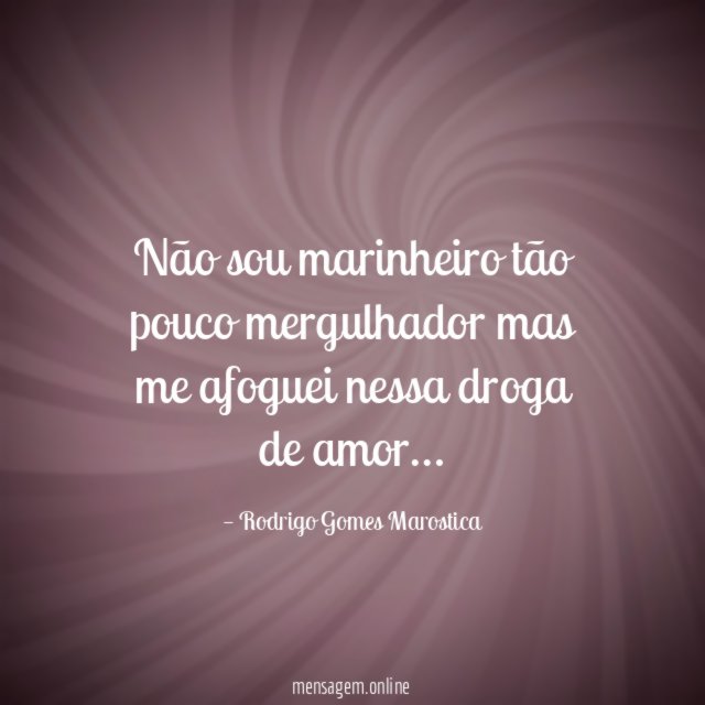 Não sou marinheiro tão pouco mergulhador mas me