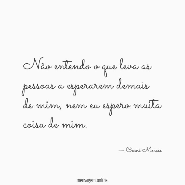 Não entendo o que leva as pessoas a