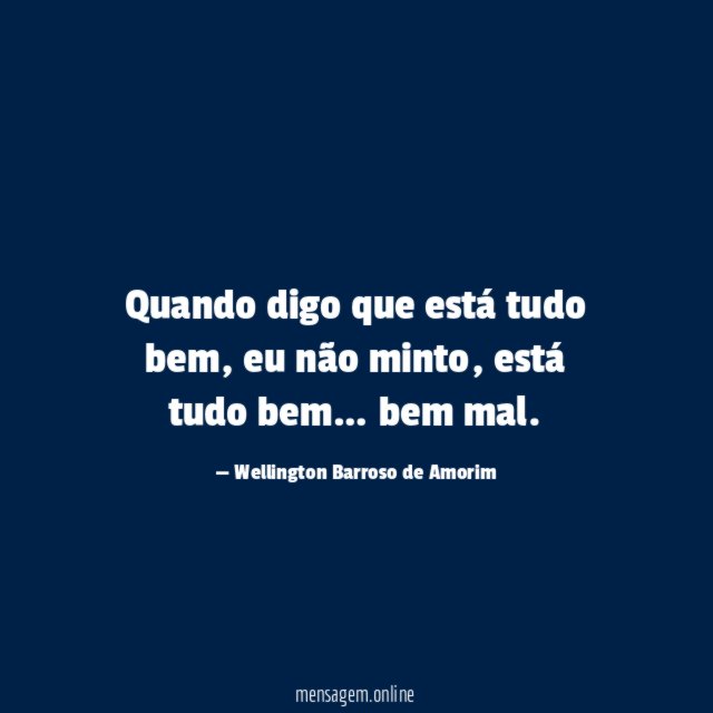 Quando digo que está tudo bem
