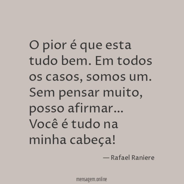 O pior é que esta tudo bem