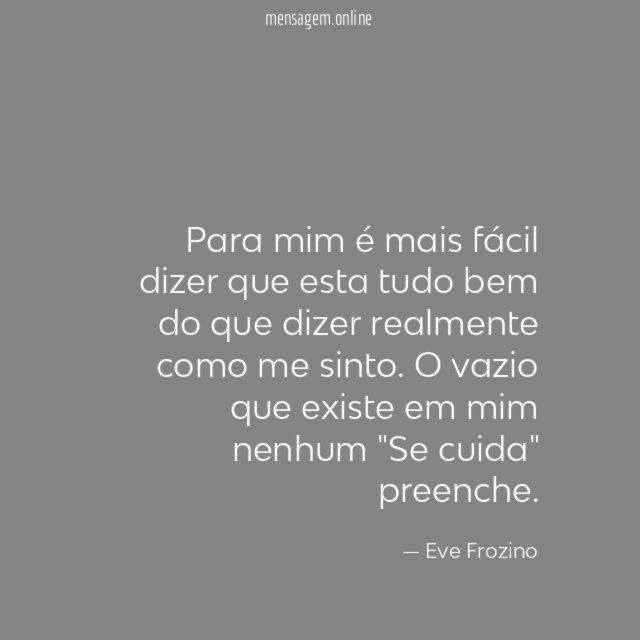 Para mim é mais fácil dizer que esta