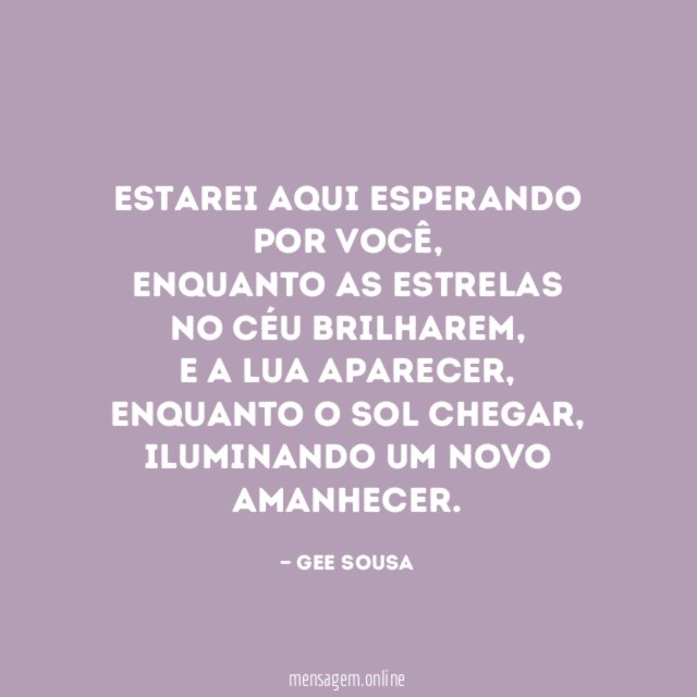 Estarei aqui esperando por você