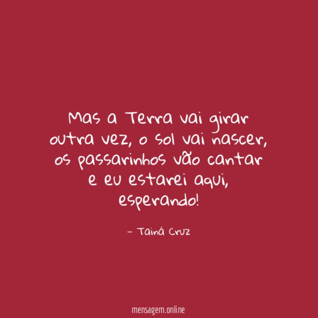 Mas a Terra vai girar outra vez