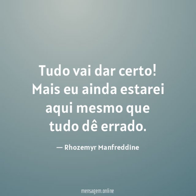 Tudo vai dar certo