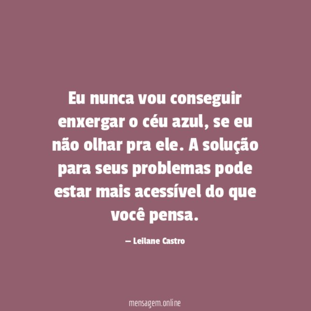 Eu nunca vou conseguir enxergar o céu azul