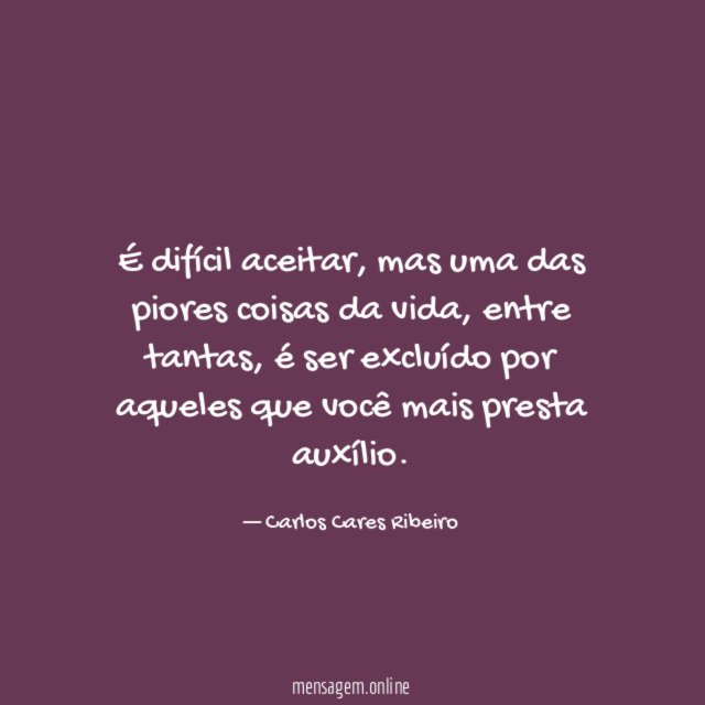 É difícil aceitar
