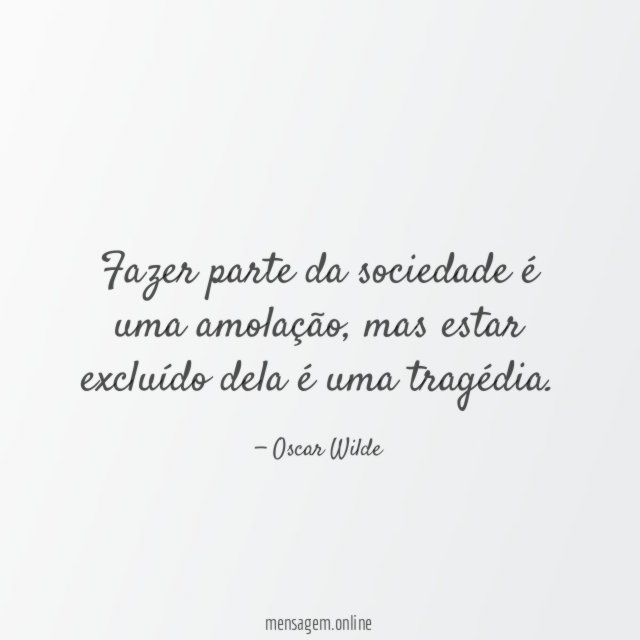 Fazer parte da sociedade é uma amolação