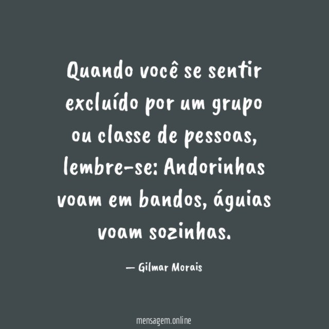 Quando você se sentir excluído por um grupo
