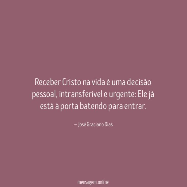 Receber Cristo na vida é uma decisão pessoal