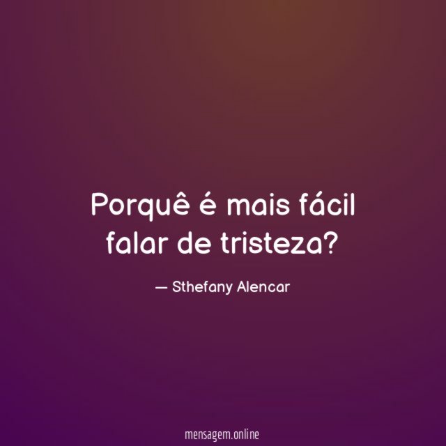 Porquê é mais fácil falar de tristeza