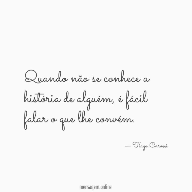Quando não se conhece a história de alguém